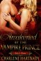 [The Chosen 3.30] • Awakened by the Vampire Prince · Thorn